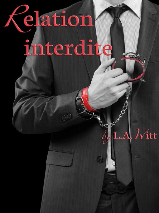 Title details for Relation Interdite by L. A. Witt - Wait list